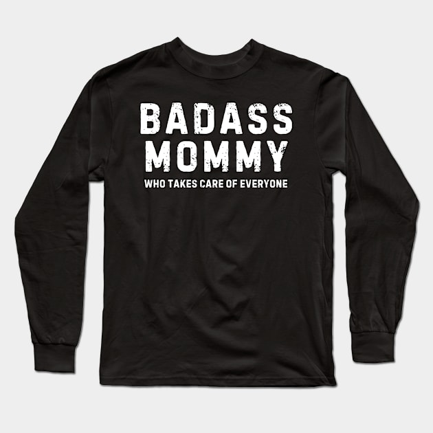 Badass Mom Long Sleeve T-Shirt by Noshiyn